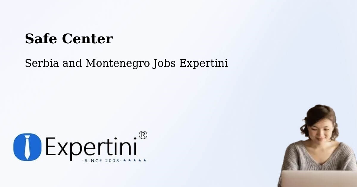 Safety Center – Tweed - Serbia and Montenegro Jobs Expertini